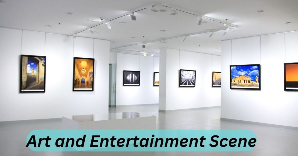 Art and Entertainment Scene