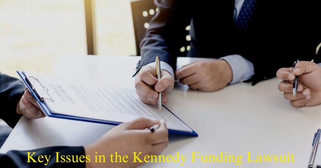 Key Issues in the Kennedy Funding Lawsuit