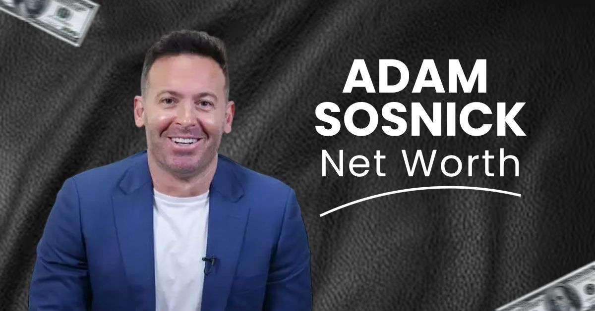 Adam Sosnick Net Worth